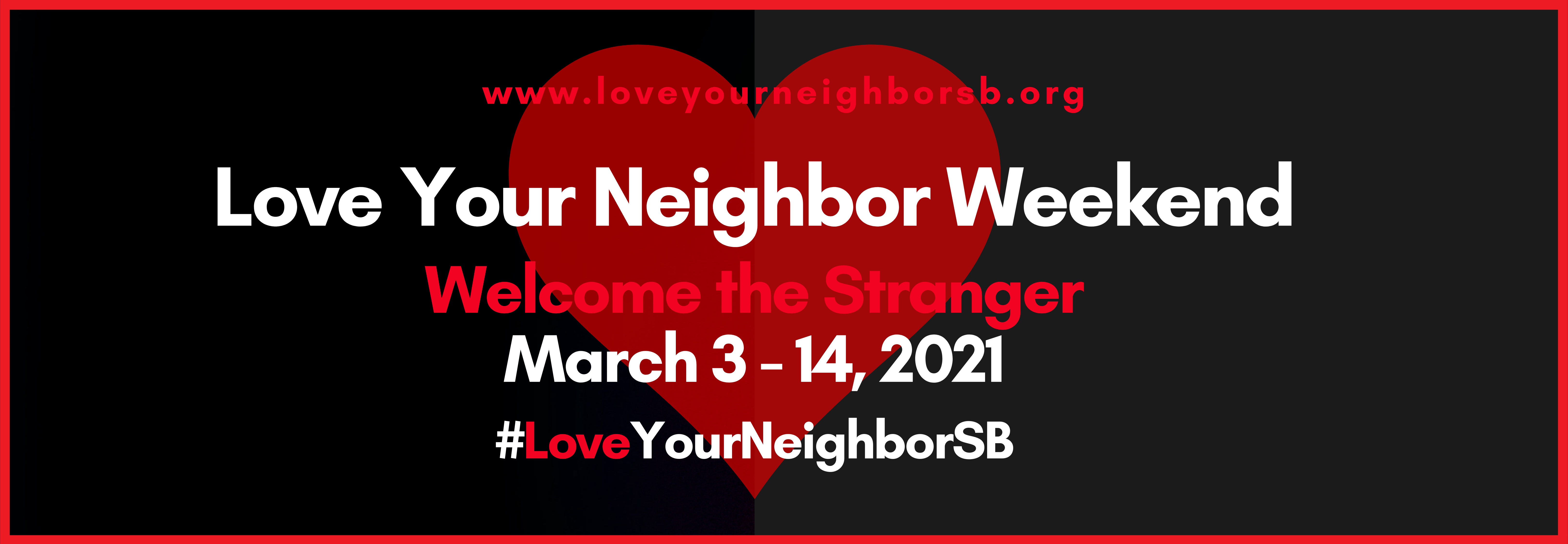 Love Your Neighbor Weekend Santa Barbara